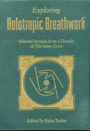 Exploring Holotropic Breathwork-Kylea Taylor
