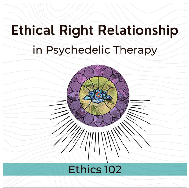 Ethical Right Relationship 102 Course-Kylea Taylor